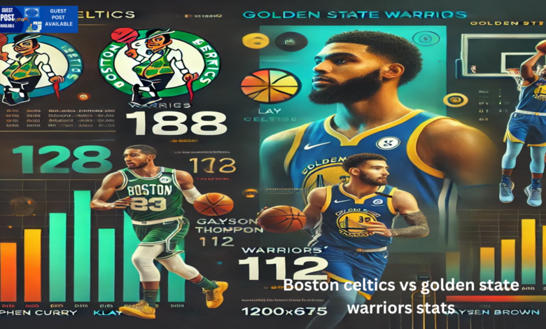 Boston celtics vs golden state warriors stats